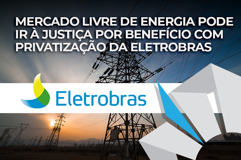 Mercado Livre De Energia Pode Ir à Justiça Por Benefício Com ...